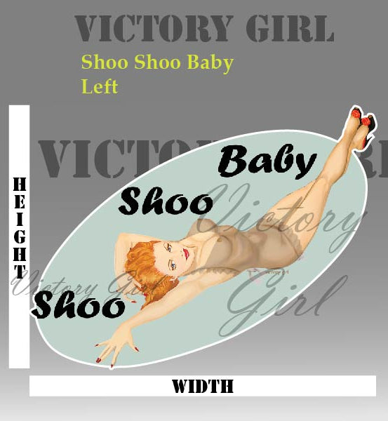 Shoo Shoo Baby Nose Art Vinyl Decal Sticker