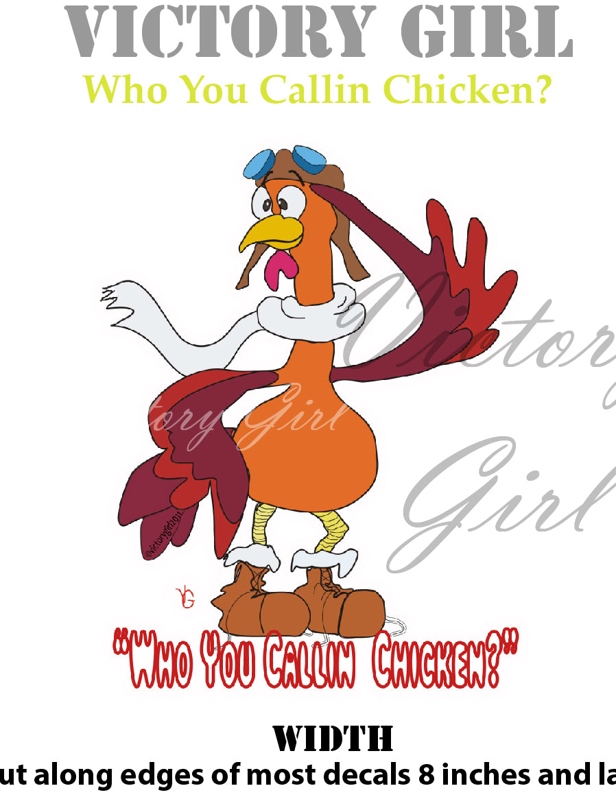 (Who you Callin) Chicken Vinyl Decal Sticker