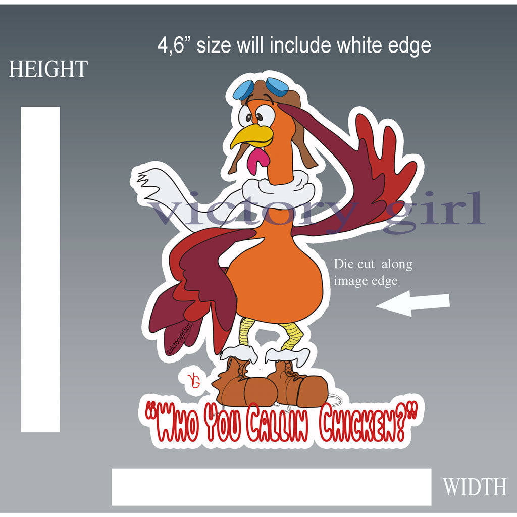 (Who you Callin) Chicken Vinyl Decal Sticker