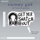 'Snatch Out' Vinyl Decal Sticker