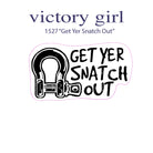 'Snatch Out' Vinyl Decal Sticker